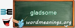 WordMeaning blackboard for gladsome
